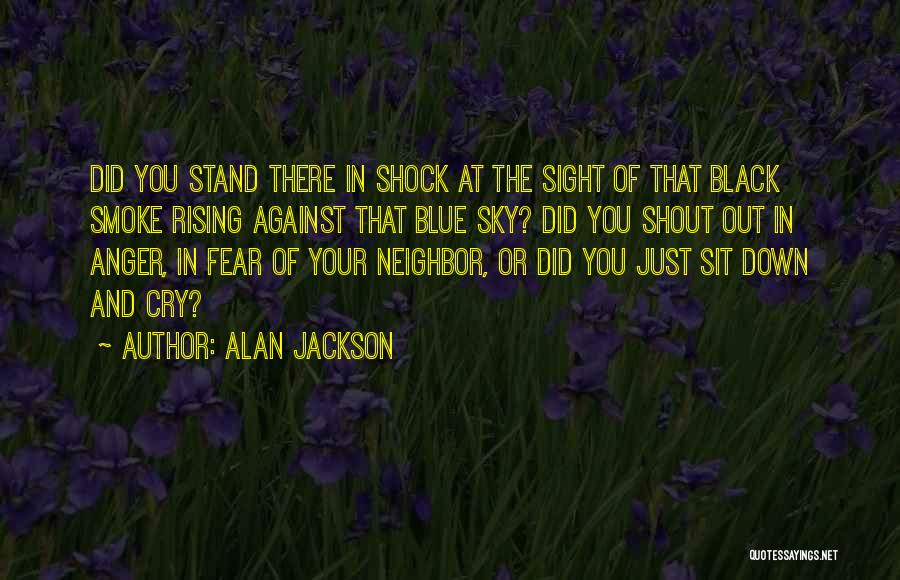 Black And Blue Quotes By Alan Jackson