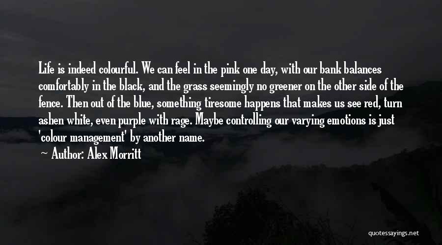 Black And Blue Quotes By Alex Morritt