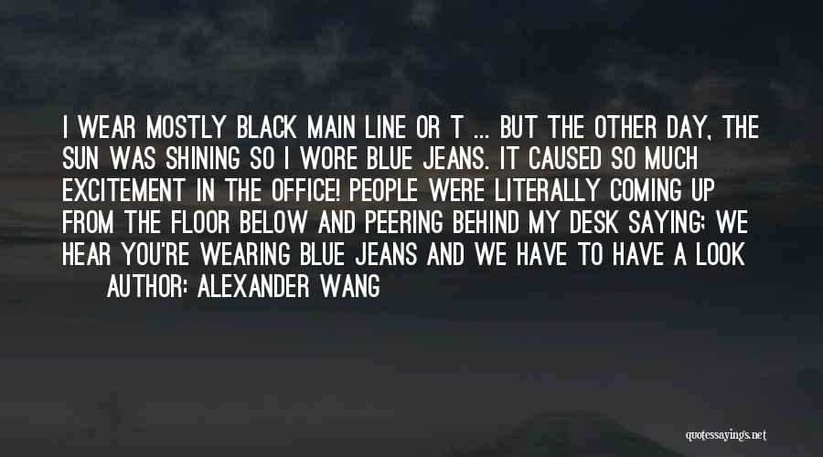 Black And Blue Quotes By Alexander Wang