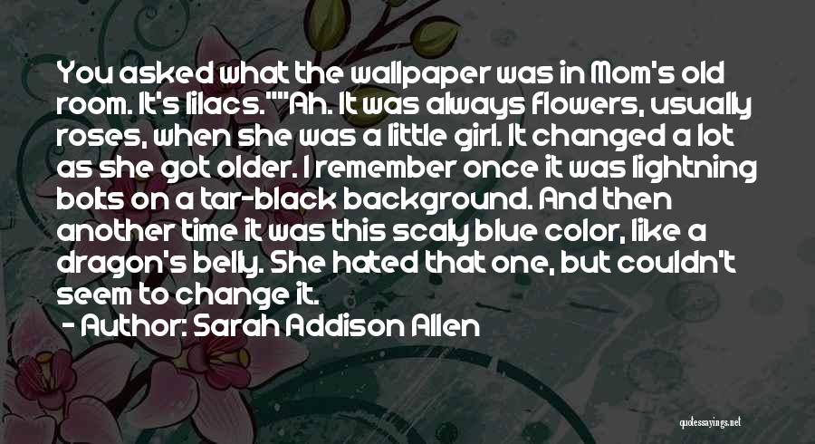 Black And Blue Quotes By Sarah Addison Allen