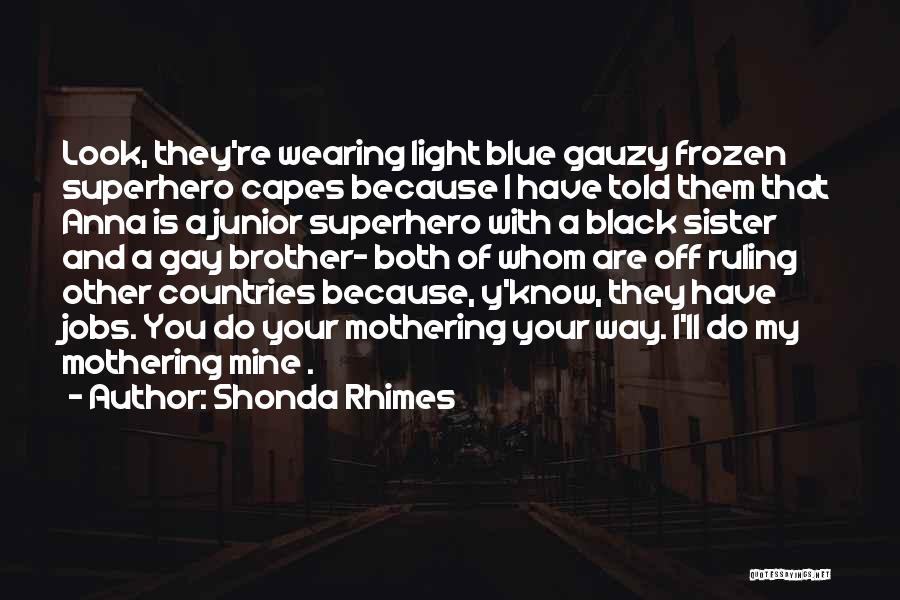 Black And Blue Quotes By Shonda Rhimes