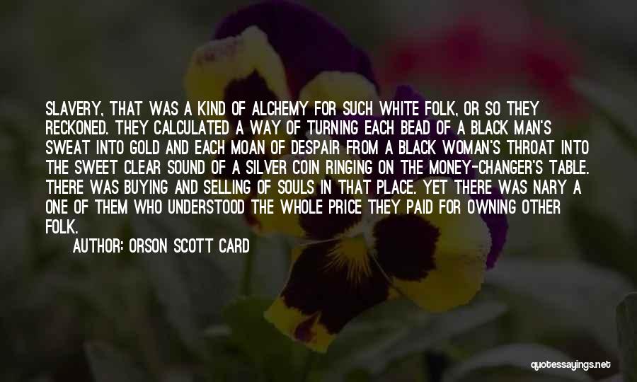 Black And Gold Quotes By Orson Scott Card