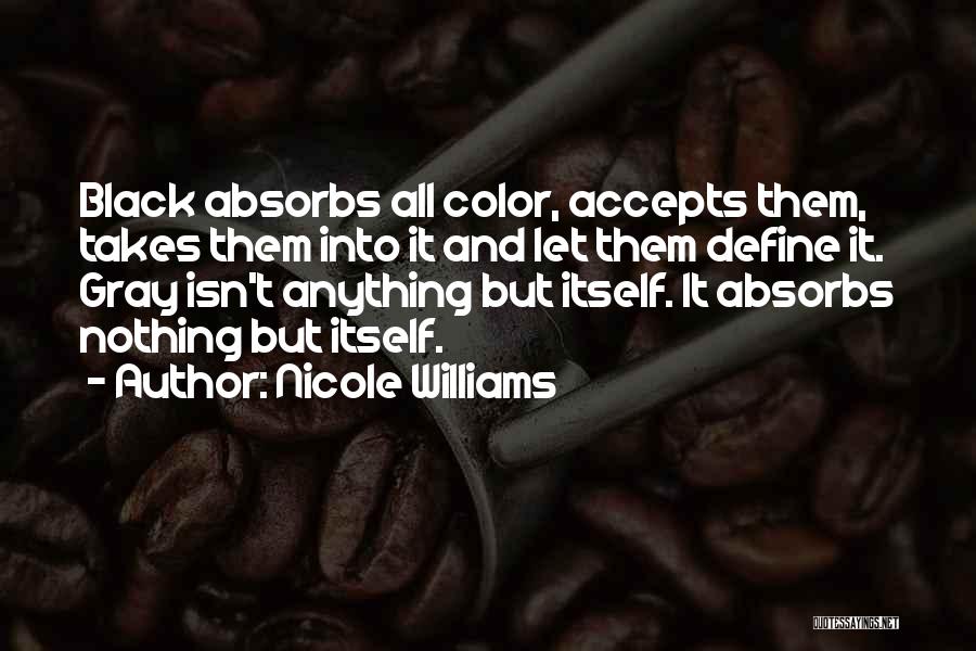 Black And Gray Quotes By Nicole Williams