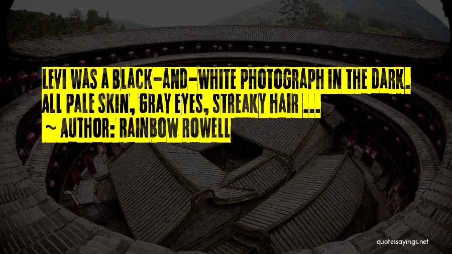 Black And Gray Quotes By Rainbow Rowell