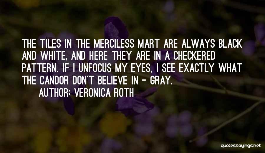 Black And Gray Quotes By Veronica Roth