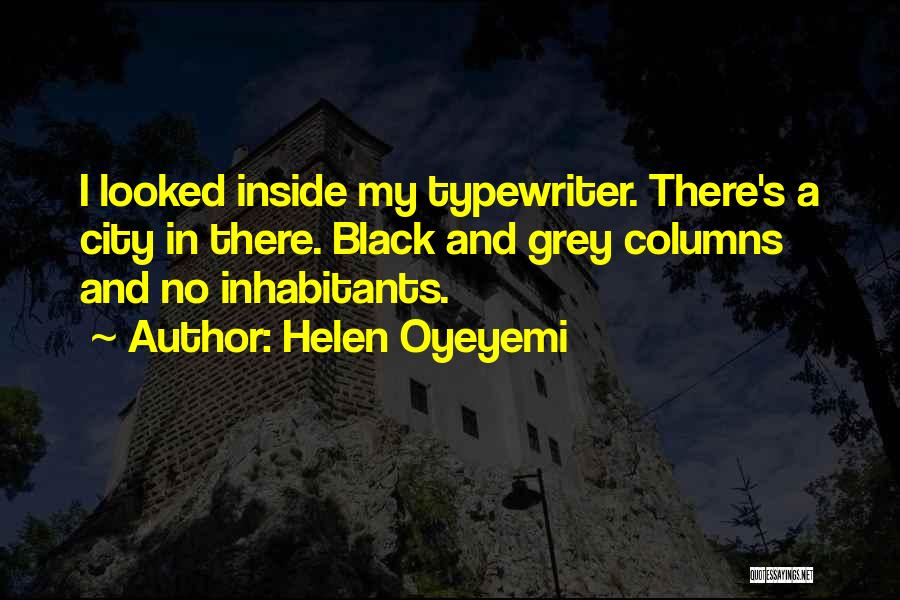 Black And Grey Quotes By Helen Oyeyemi