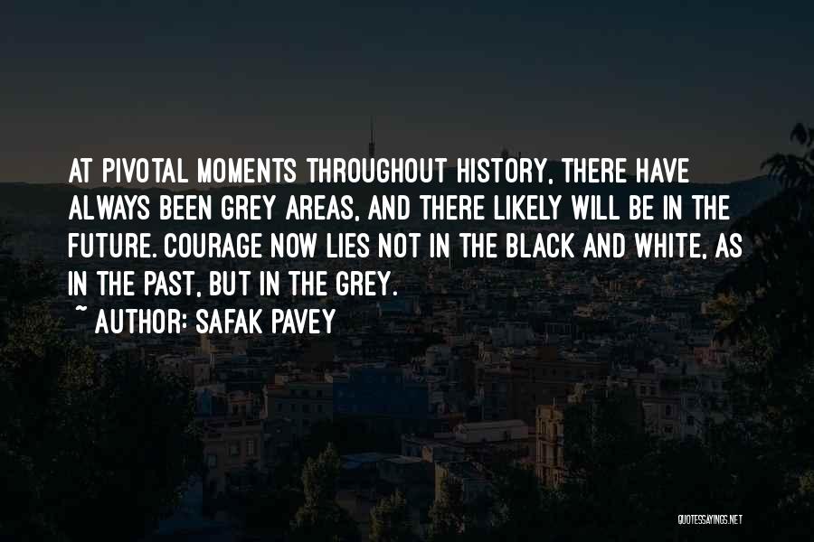 Black And Grey Quotes By Safak Pavey