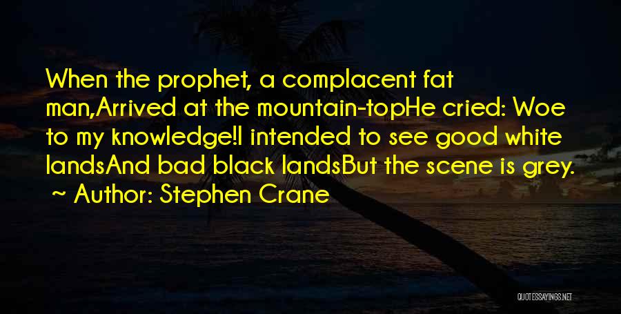 Black And Grey Quotes By Stephen Crane