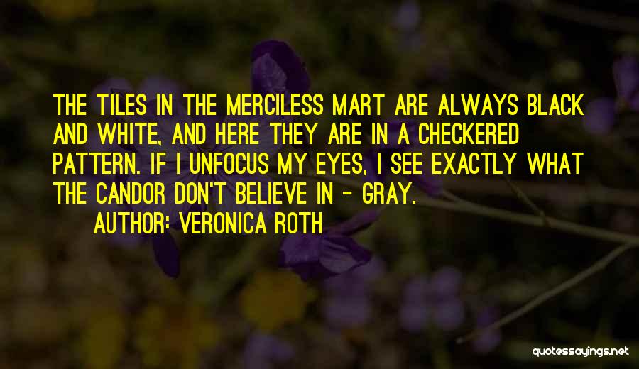 Black And Grey Quotes By Veronica Roth