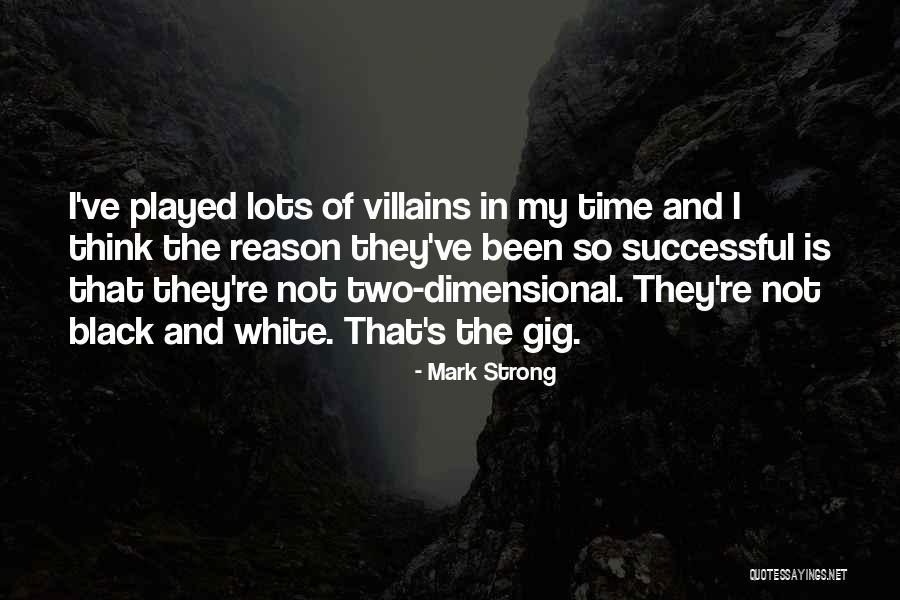 Black And Strong Quotes By Mark Strong Black And Strong Quotes By Mark Strong