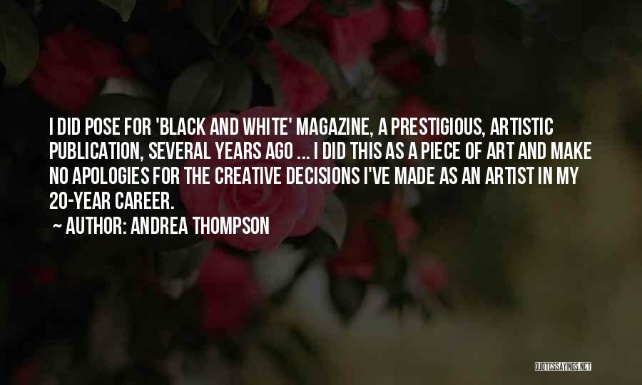 Black And White Art Quotes By Andrea Thompson