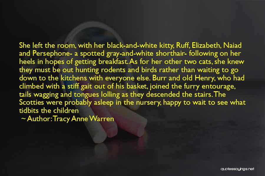 Black And White Cats Quotes By Tracy Anne Warren