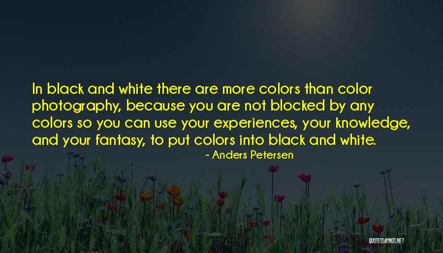 Black And White Colors Quotes By Anders Petersen Black And White Colors Quotes By Anders Petersen