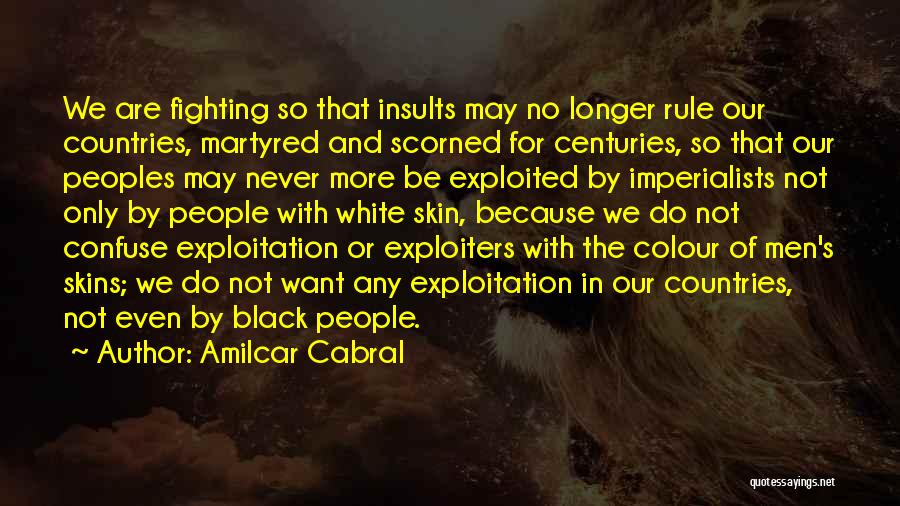 Black And White Colour Quotes By Amilcar Cabral