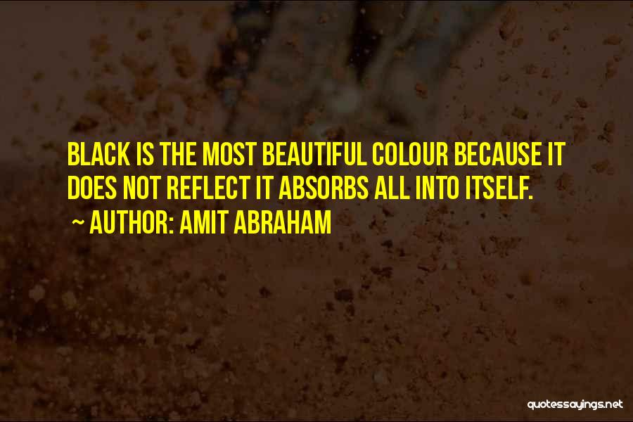 Black And White Colour Quotes By Amit Abraham