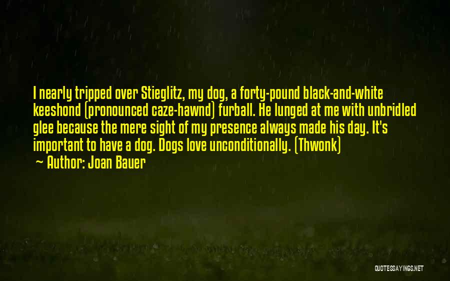 Black And White Dog Quotes By Joan Bauer