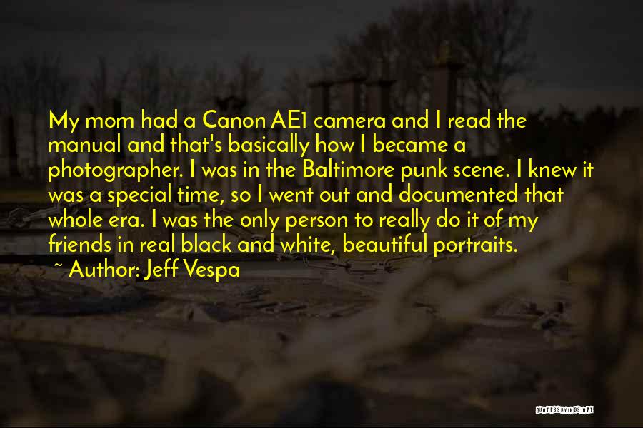 Black And White Friends Quotes By Jeff Vespa