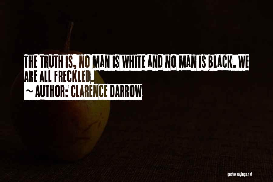 Black And White Man Quotes By Clarence Darrow