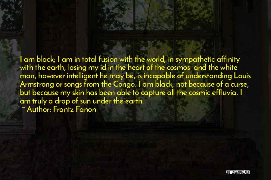 Black And White Man Quotes By Frantz Fanon