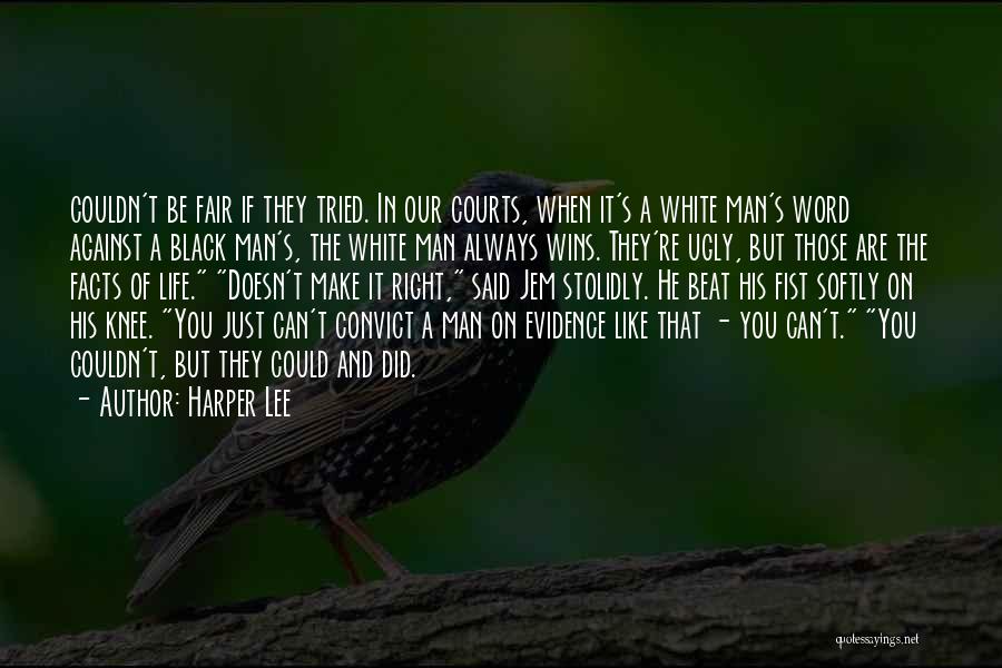 Black And White Man Quotes By Harper Lee