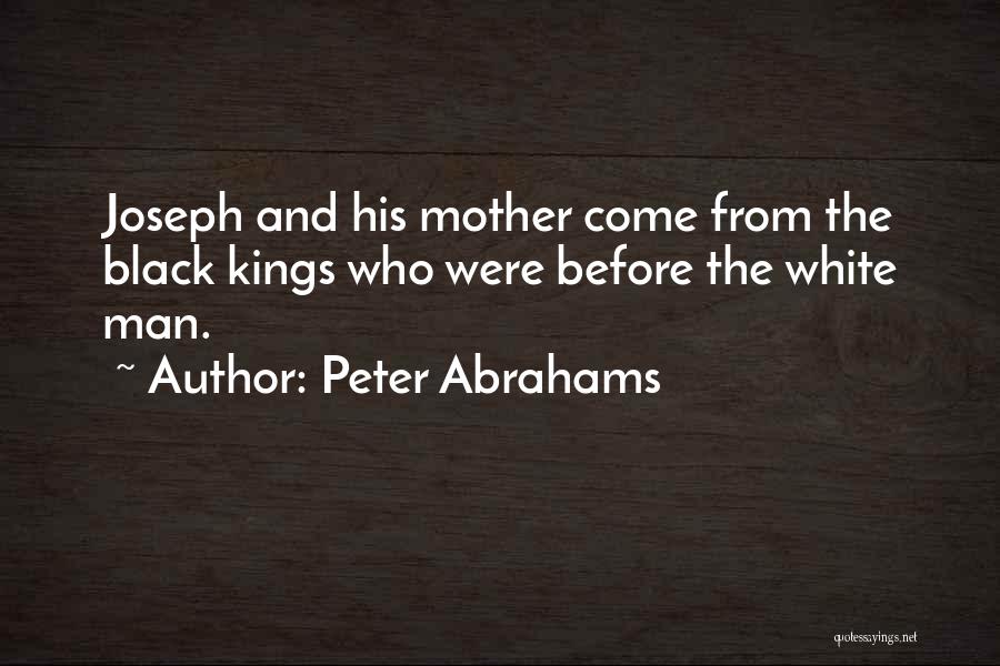 Black And White Man Quotes By Peter Abrahams