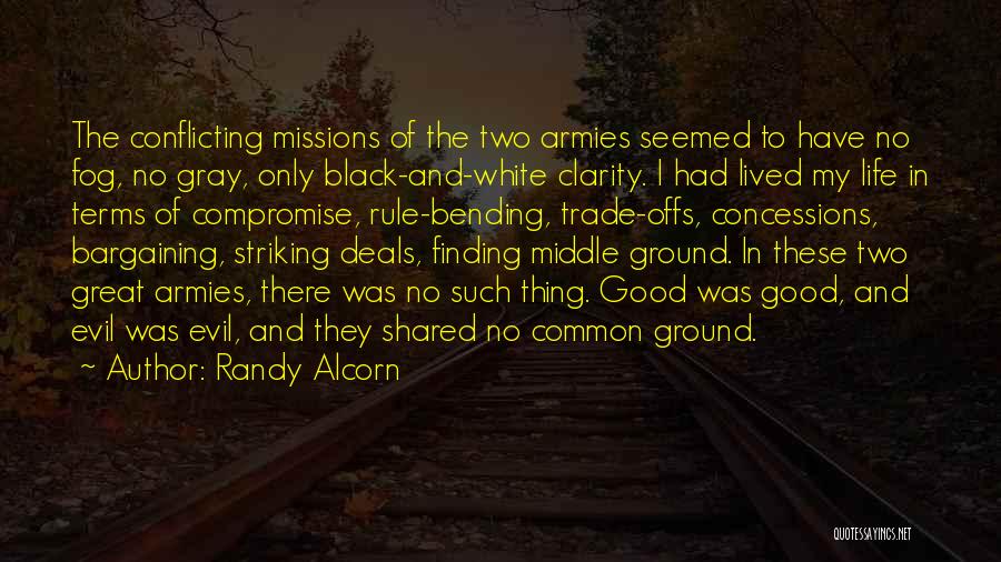 Black And White Of Life Quotes By Randy Alcorn