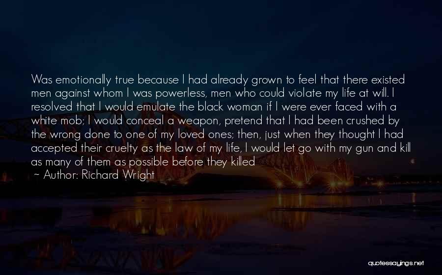 Black And White Of Life Quotes By Richard Wright