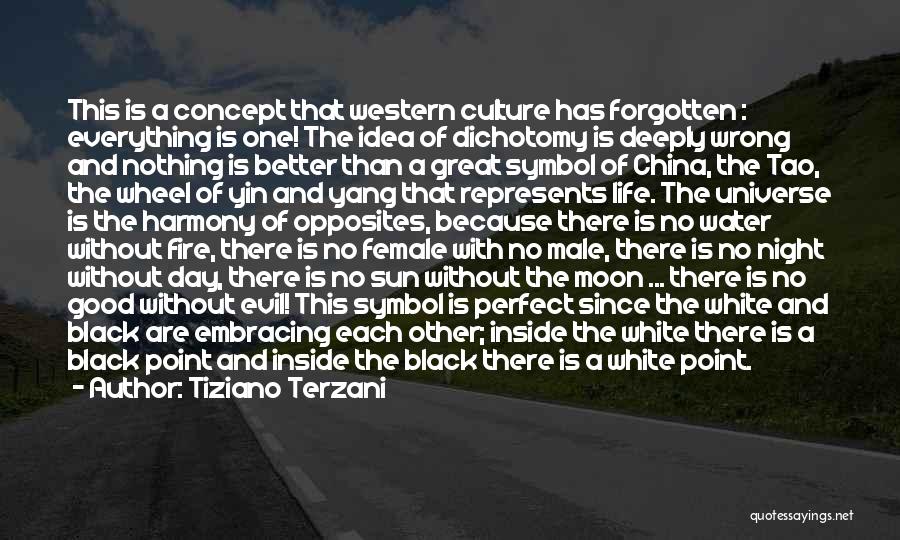 Black And White Of Life Quotes By Tiziano Terzani