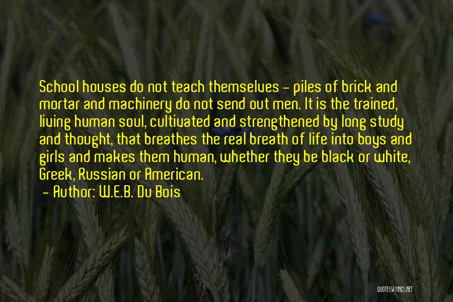 Black And White Of Life Quotes By W.E.B. Du Bois