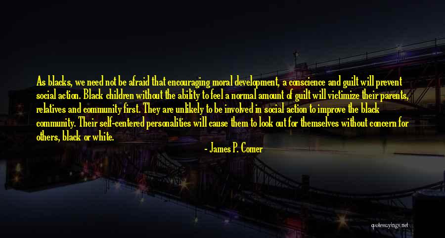 Black And White Parents Quotes By James P. Comer Black And White Parents Quotes By James P. Comer