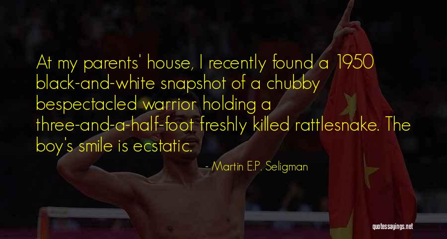 Black And White Parents Quotes By Martin E.P. Seligman Black And White Parents Quotes By Martin E.P. Seligman