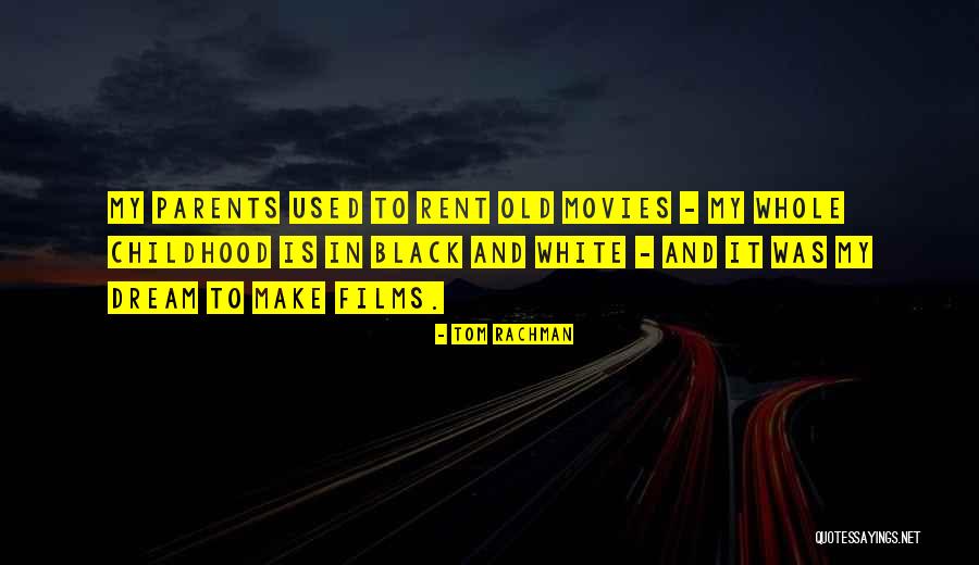 Black And White Parents Quotes By Tom Rachman Black And White Parents Quotes By Tom Rachman