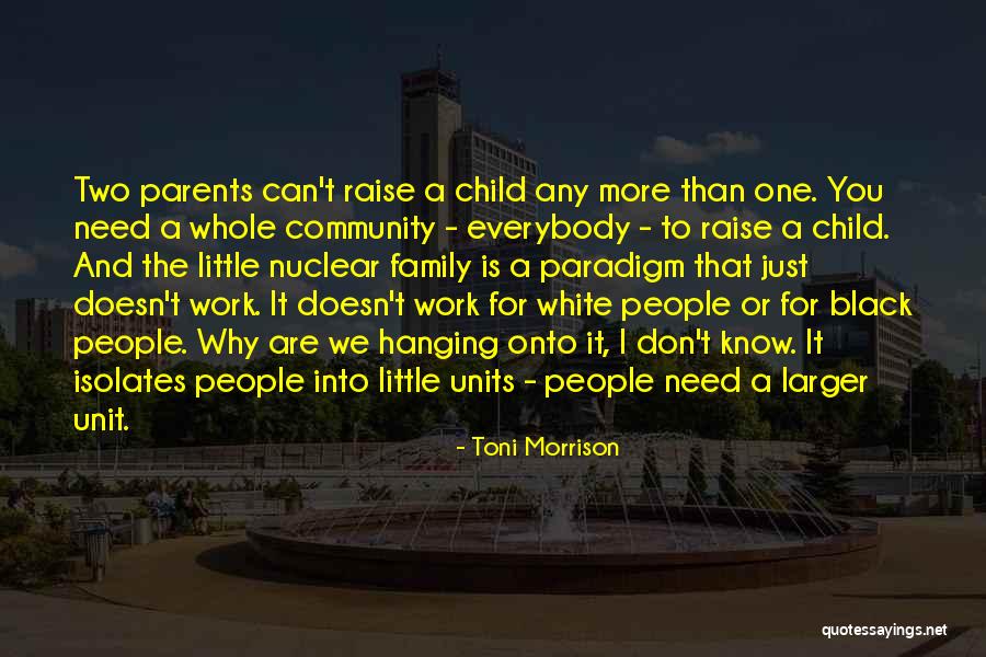 Black And White Parents Quotes By Toni Morrison Black And White Parents Quotes By Toni Morrison