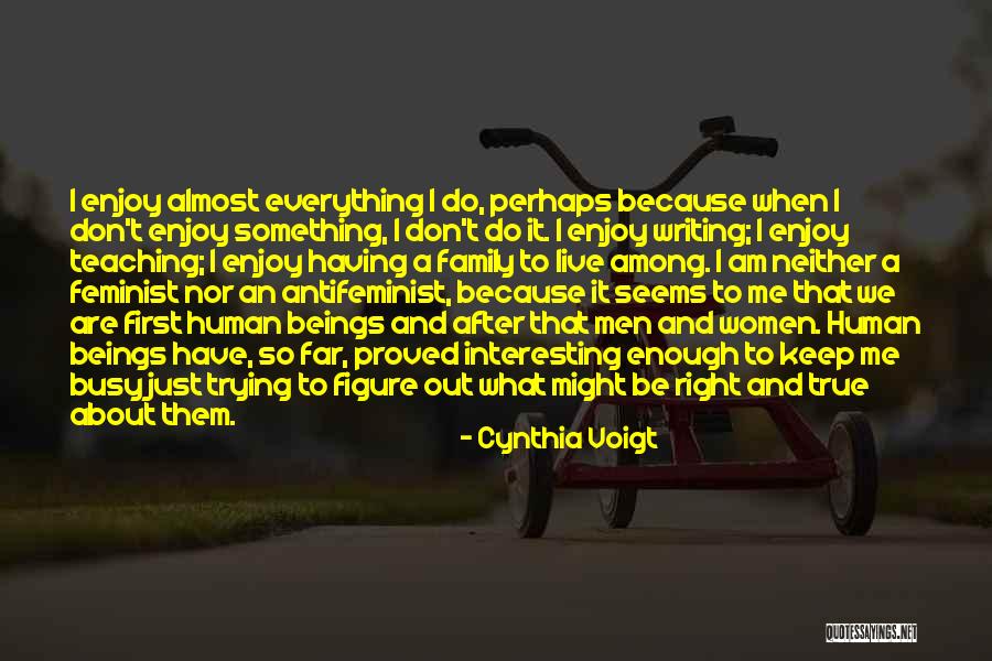 Black And White Photo Quotes By Cynthia Voigt Black And White Photo Quotes By Cynthia Voigt