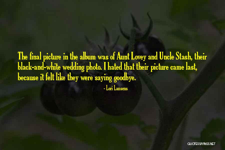 Black And White Photo Quotes By Lori Lansens Black And White Photo Quotes By Lori Lansens