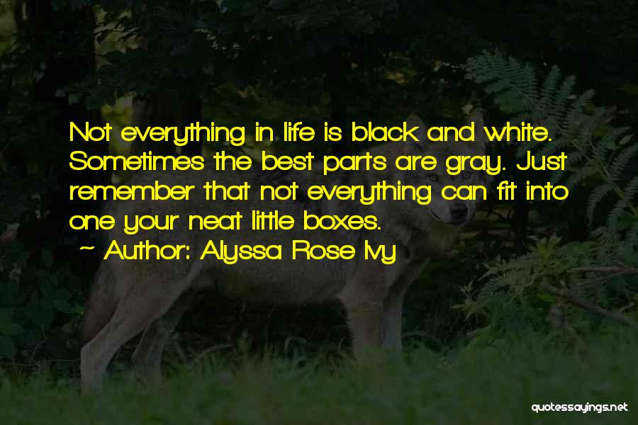 Black And White Rose Quotes By Alyssa Rose Ivy