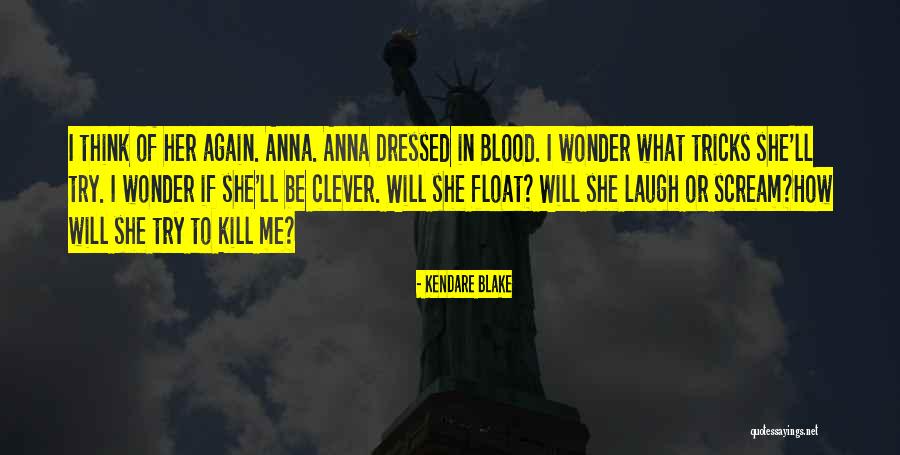 Black And White Shades Of Grey Quotes By Kendare Blake Black And White Shades Of Grey Quotes By Kendare Blake