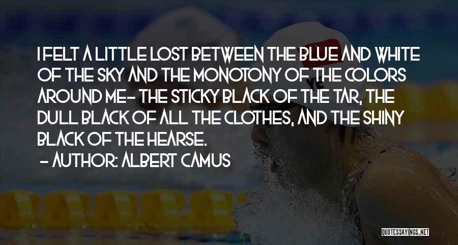 Black And White Sky Quotes By Albert Camus