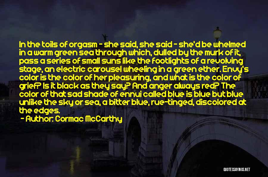 Black And White Sky Quotes By Cormac McCarthy