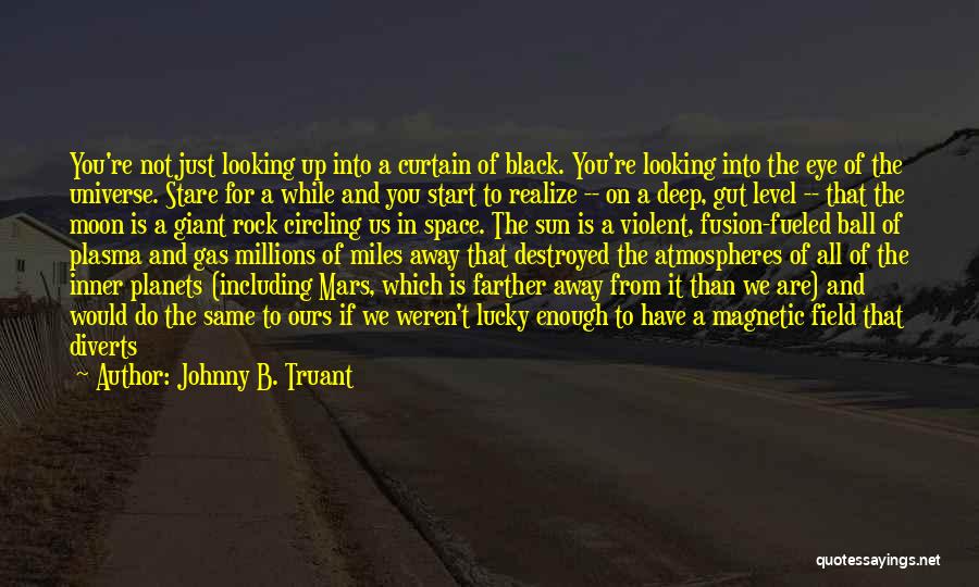 Black And White Sky Quotes By Johnny B. Truant