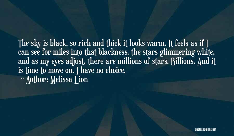 Black And White Sky Quotes By Melissa Lion