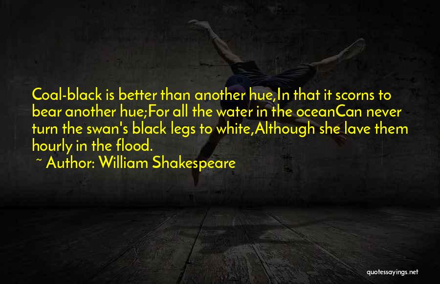 Black And White Swan Quotes By William Shakespeare