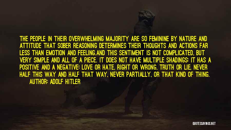 Black And White Thinking Quotes By Adolf Hitler