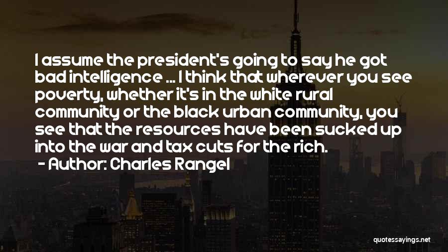 Black And White Thinking Quotes By Charles Rangel