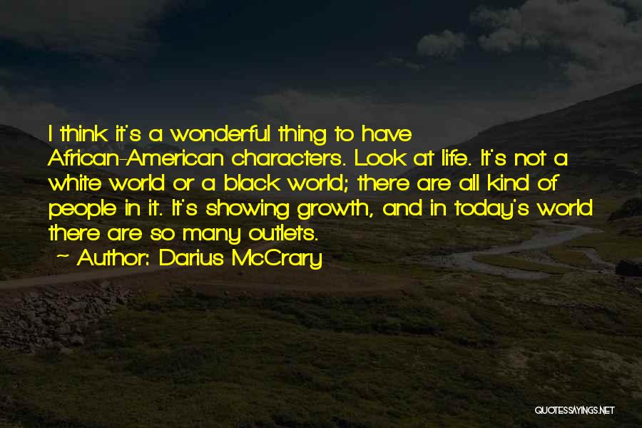 Black And White Thinking Quotes By Darius McCrary