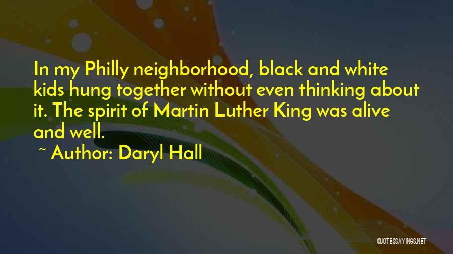 Black And White Thinking Quotes By Daryl Hall