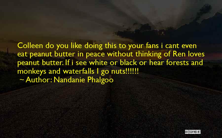 Black And White Thinking Quotes By Nandanie Phalgoo