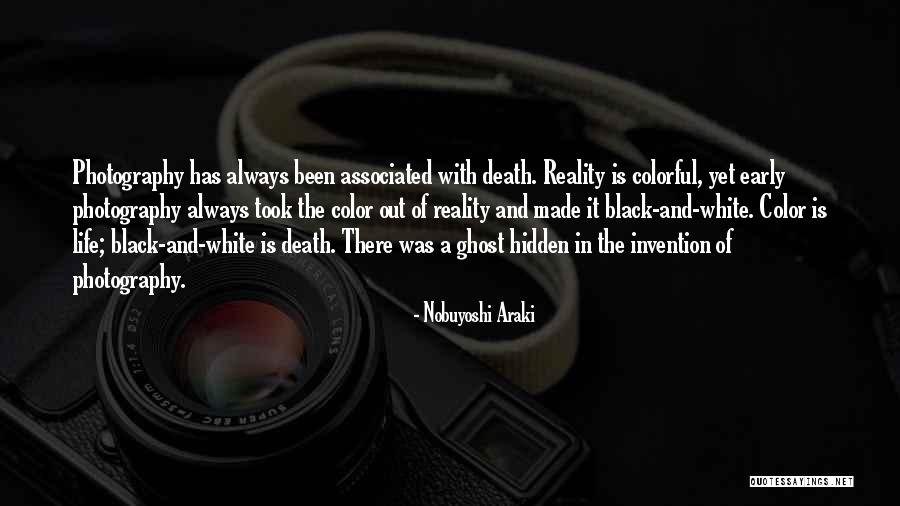 Black And White Vs Color Photography Quotes By Nobuyoshi Araki Black And White Vs Color Photography Quotes By Nobuyoshi Araki