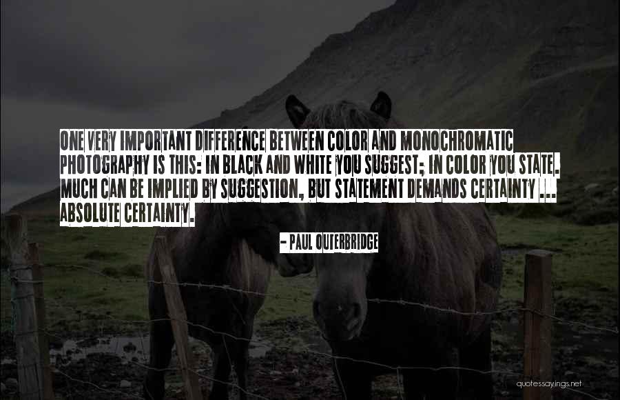 Black And White Vs Color Photography Quotes By Paul Outerbridge Black And White Vs Color Photography Quotes By Paul Outerbridge