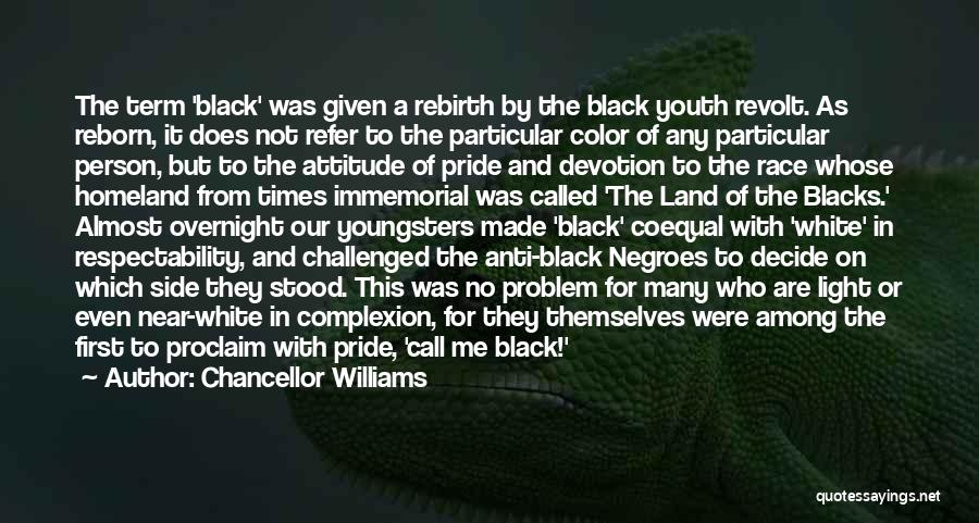 Black And White Vs Color Quotes By Chancellor Williams